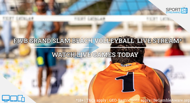 FIVB Grand Slam beach volleyball live stream video online free