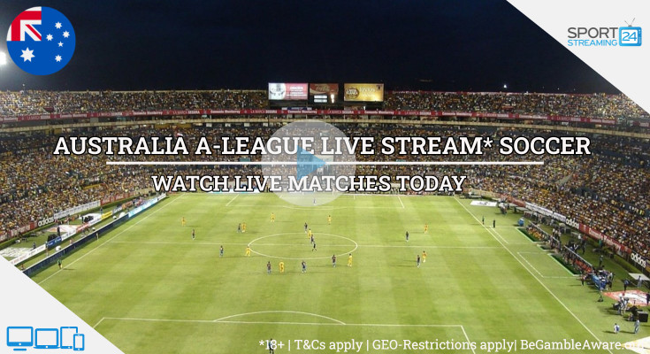Australia A-League Football Live Streaming Soccer Online Free Video matches tv