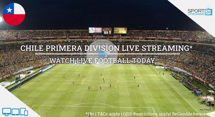 Chilean Primera Division football live streaming online free video tv matches