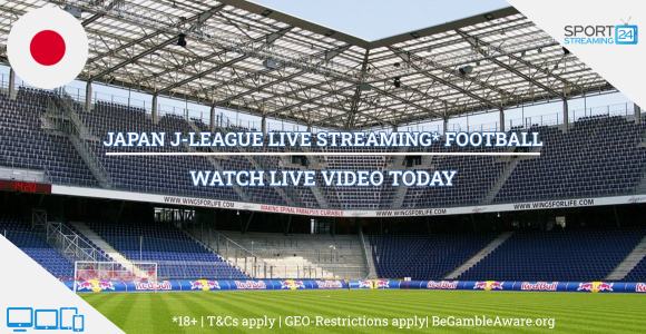 Japanese J-League football live streaming online free video (Watch Japan soccer)