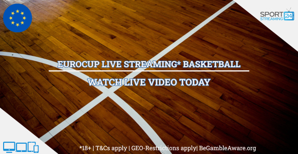 Eurocup Live Streaming basketball online video