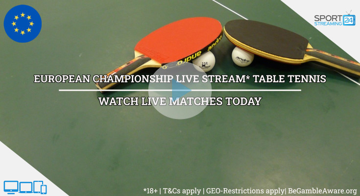 ETTU European Championships Table Tennis live stream video online free