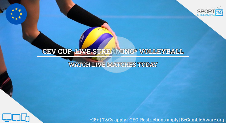 CEV Cup live streaming volleyball video online free now
