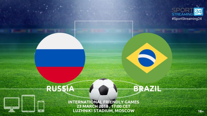watch russia brazil live streaming match