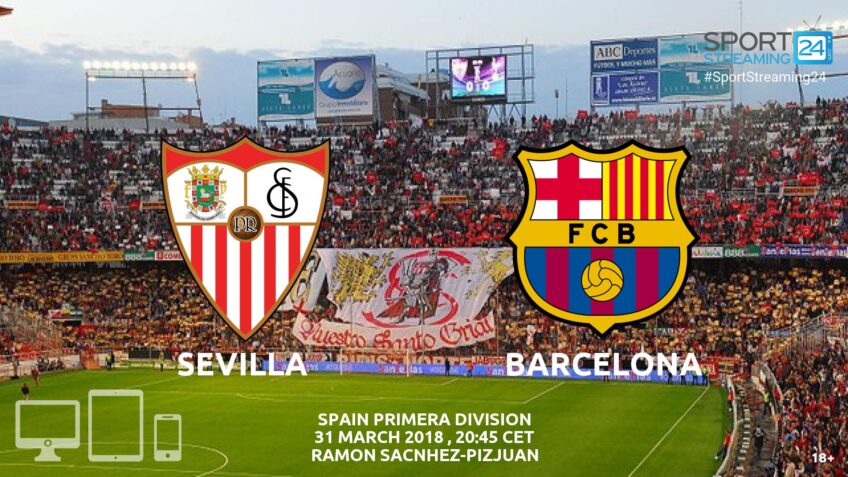 watch sevilla barcelona live streaming video bet365