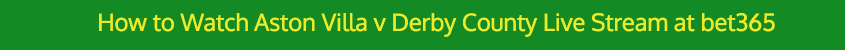 aston villa derby live stream video bet365