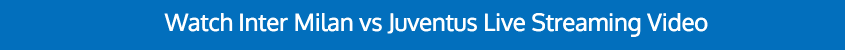 inter juventus live video stream bet365