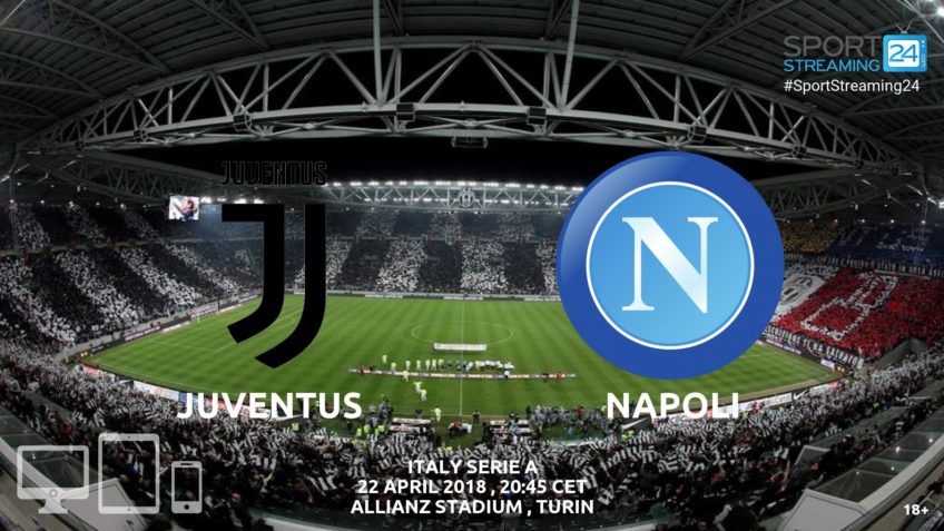 watch juventus napoli live streaming video bet365