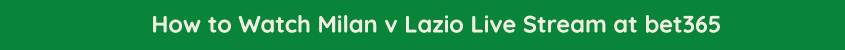 watch milan lazio live streaming