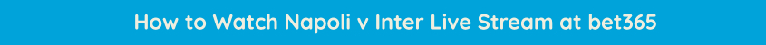 napoli inter live streaming video online free