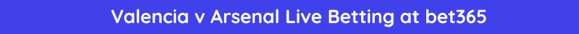 valencia arsenal live stream betting odds