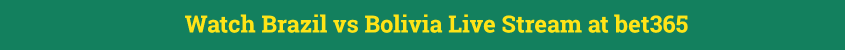 brazil bolivia live streaming video online free
