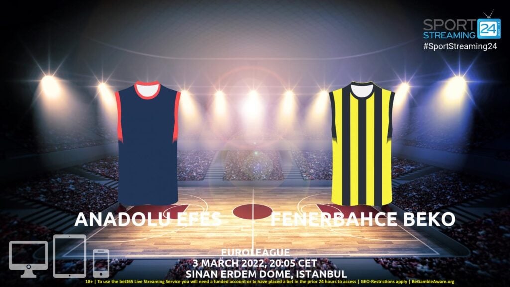 Thumbnail image for Efes vs Fenerbahce Live Stream | Euroleague